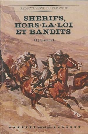 Image du vendeur pour Sherifs hors-la-loi et bandits - Heinz Josef Stammel mis en vente par Book Hmisphres