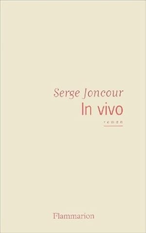 Seller image for In vivo - Serge Joncour for sale by Book Hmisphres