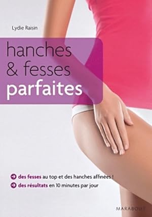 Bild des Verkufers fr Hanches & fesses parfaites - Lydie Raisin zum Verkauf von Book Hmisphres