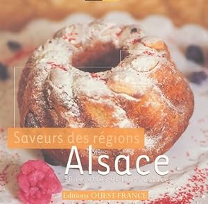 Saveurs des r?gions Alsace - Collectif