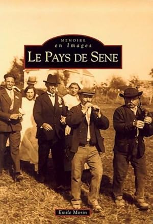 Image du vendeur pour Le pays de S?n? - Emile Morin mis en vente par Book Hmisphres