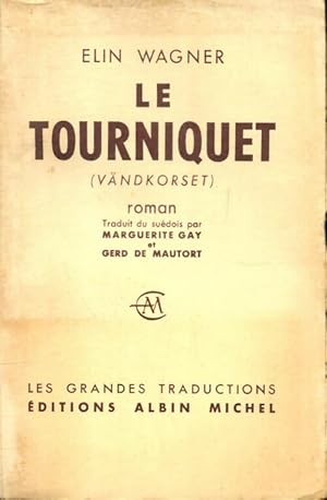 Image du vendeur pour Le tourniquet - Elin Wagner mis en vente par Book Hmisphres