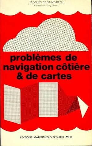 Bild des Verkufers fr Problemes de navigation c?tiere et de cartes - Jacques De Saint-Denis zum Verkauf von Book Hmisphres