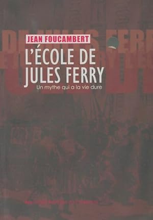 Imagen del vendedor de L'?cole de Jules Ferry - Jean Foucambert a la venta por Book Hmisphres