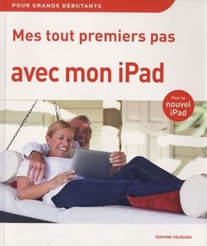 Mes tout premiers pas avec mon iPad - Servane Heudiard