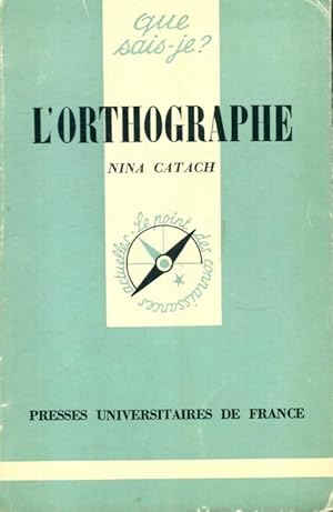 L'orthographe - Nina Catach