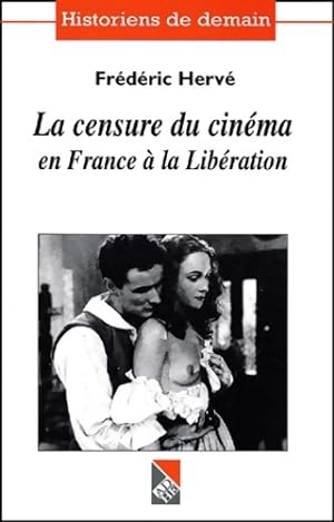 La censure du cinéma en France à la Libération - Frédéric Hervé