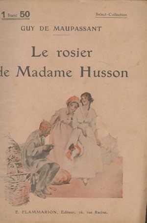 Image du vendeur pour Le rosier de madame Husson - Guy De Maupassant mis en vente par Book Hmisphres