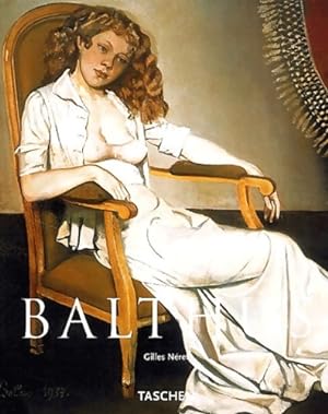 Seller image for Balthus - Gilles N?ret for sale by Book Hmisphres