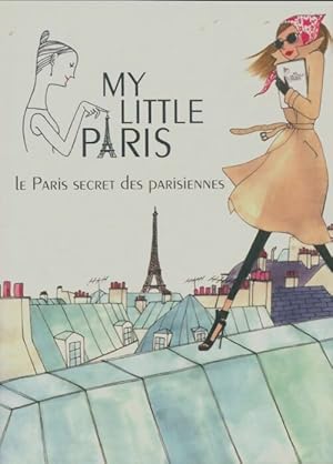 Image du vendeur pour My little Paris - Collectif mis en vente par Book Hmisphres