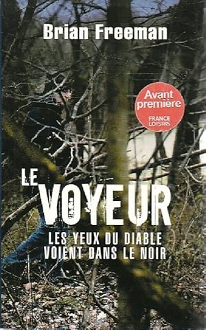 Seller image for Le voyeur - Brian Freeman for sale by Book Hmisphres