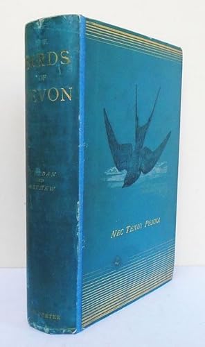 Image du vendeur pour The Birds of Devon. With an Introduction and some Remarks on the Migrations of Devonshire Birds. mis en vente par C. Arden (Bookseller) ABA