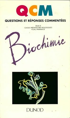 Biochimie Deug B, classes pr?paratoires biologiques PCEM, pharmacie - Adrien Binet