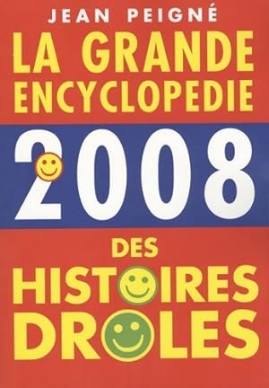 La grande encyclop die des histoires dr les 2008 - Jean Peign 