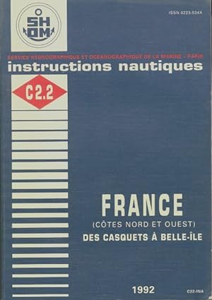 Instructions nautiques s rie C2.2 : France des Casquets   Belle-Ile - Collectif