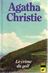 Bild des Verkufers fr Le crime du golf - Agatha Christie zum Verkauf von Book Hmisphres