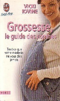 Seller image for Grossesse, le guide des copines - Vicki Iovine for sale by Book Hmisphres