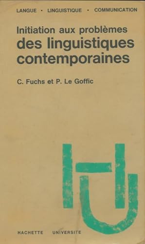 Initiation aux probl?mes des linguistiques contemporains - C Fuchs