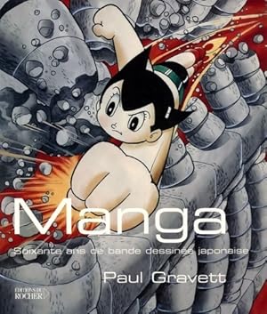 Imagen del vendedor de Manga : Soixante ans de bande dessin?e japonaise - Paul Gravett a la venta por Book Hmisphres