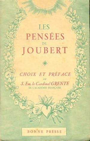 Imagen del vendedor de Les pens?es de Joubert - Mgr Grente a la venta por Book Hmisphres