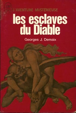 Imagen del vendedor de Les esclaves du diable - Georges J. Demaix a la venta por Book Hmisphres