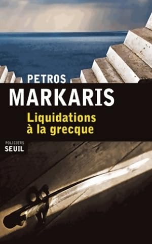 Bild des Verkufers fr Liquidations ? la grecque - Petros Markaris zum Verkauf von Book Hmisphres