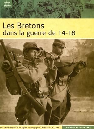 Seller image for Bretons dans la guerre 14/18 - Jean-Pascal Soudagne for sale by Book Hmisphres
