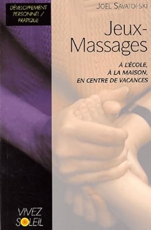 Jeux-massages : A l' cole   la maison en centre de vacances - Jo l Savatofski