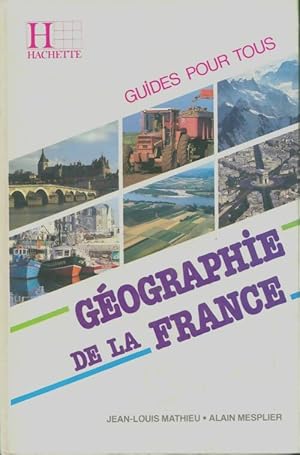 Géographie de la France - Alain Mesplier