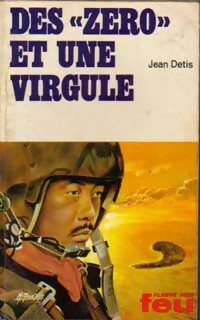 Image du vendeur pour Des z?ros et une virgule - Jean Detis mis en vente par Book Hmisphres