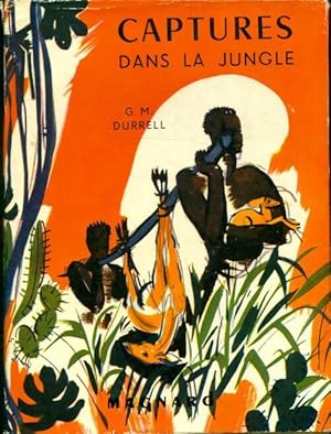 Bild des Verkufers fr Captures dans la jungle - Gerald M. Durrell zum Verkauf von Book Hmisphres