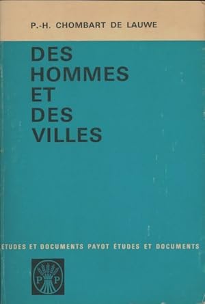 Imagen del vendedor de Des hommes et des villes - Paul-Henry Chombart de Lauwe a la venta por Book Hmisphres