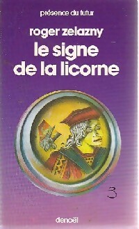 Image du vendeur pour Le cycle des Princes d'Ambre Tome III : Le signe de la licorne - Roger Zelazny mis en vente par Book Hmisphres