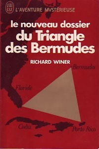 Le nouveau dossier du Triangle des Bermudes - Richard Winer