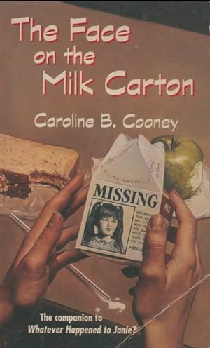 Imagen del vendedor de The face on the milk carton - Caroline B. Cooney a la venta por Book Hmisphres