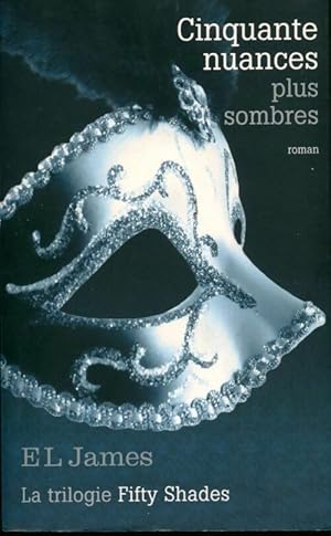 Seller image for Cinquante nuances plus sombres - E.L. James for sale by Book Hmisphres