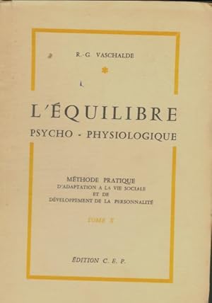 Image du vendeur pour L'?quilibre psycho-physiologique - R.G. Vaschalde mis en vente par Book Hmisphres