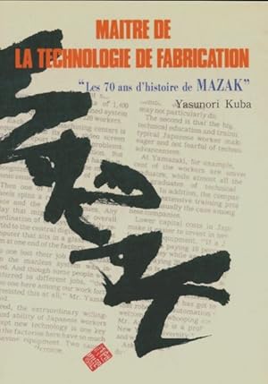 Image du vendeur pour Ma?tre de la technologie de fabrication - Yasunori Kuba mis en vente par Book Hmisphres