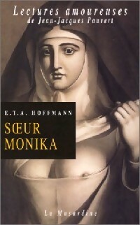 Image du vendeur pour Soeur Monika - Ernst Theodor Amadeus Hoffmann mis en vente par Book Hmisphres