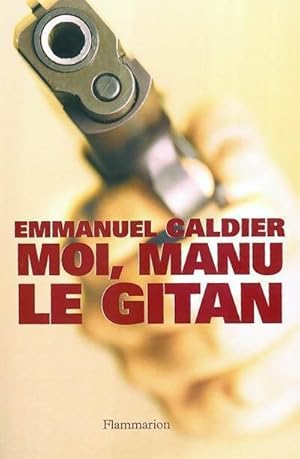 Moi, Manu le gitan - Emmanuel Caldier