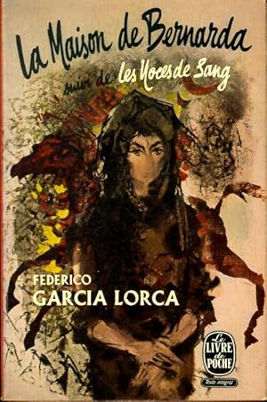 La maison de Bernarda Alba / Noces de sang - Federico Garcìa Lorca