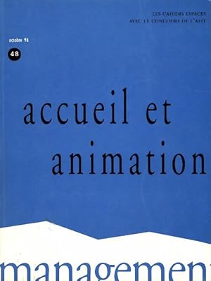 Les cahiers espaces n?48 : Accueil et animation - Collectif