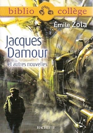 Seller image for Jacques Damour et autres nouvelles - Emile Zola for sale by Book Hmisphres