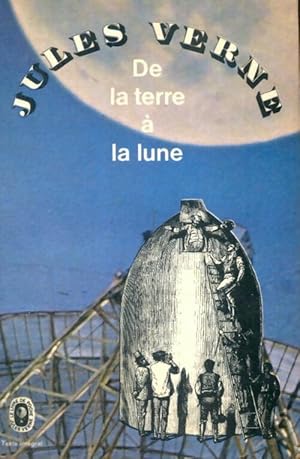 Imagen del vendedor de De la terre ? la lune - Verne Jules a la venta por Book Hmisphres