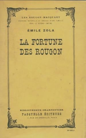 La fortune des Rougon - Emile Zola