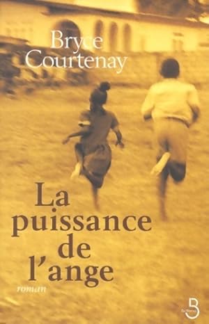 Image du vendeur pour La puissance de l'ange - Bryce Courtenay mis en vente par Book Hmisphres