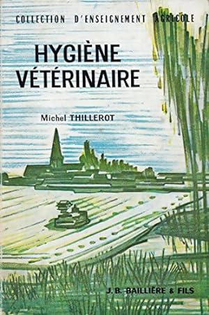 Hygi ne v t rinaire - Michel Thillerot