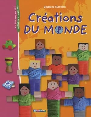 Créations du monde - Delphine Glachant