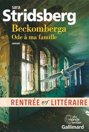 Beckomberga. Ode à ma famille - Sara Stridsberg