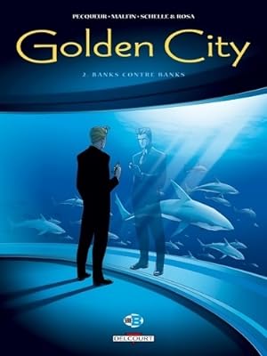 Imagen del vendedor de Golden City Tome II : Banks contre Banks - Daniel Pecqueur a la venta por Book Hmisphres